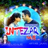 About Intezar Me Song